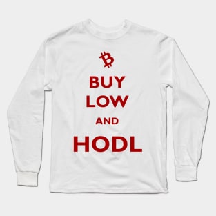 Buy Low and Hodl Long Sleeve T-Shirt